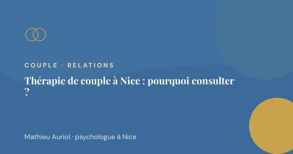 Thérapie de couple à Nice : pourquoi consulter ?